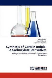 bokomslag Synthesis of Certain Indole-2-Carboxylate Derivatives