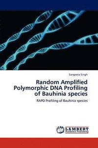 bokomslag Random Amplified Polymorphic DNA Profiling of Bauhinia species