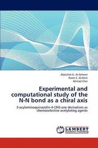 bokomslag Experimental and computational study of the N-N bond as a chiral axis