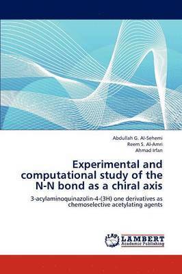 Experimental and computational study of the N-N bond as a chiral axis 1