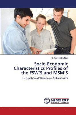 Socio-Economic Characteristics Profiles of the Fsw's and Msm's 1