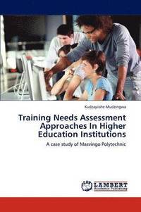 bokomslag Training Needs Assessment Approaches In Higher Education Institutions