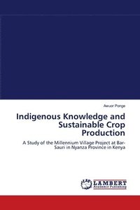 bokomslag Indigenous Knowledge and Sustainable Crop Production