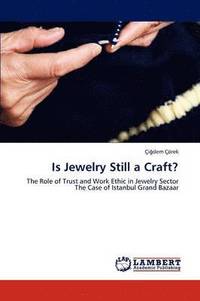 bokomslag Is Jewelry Still a Craft?