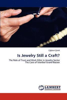 Is Jewelry Still a Craft? 1