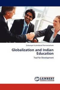 bokomslag Globalization and Indian Education