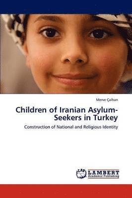 bokomslag Children of Iranian Asylum-Seekers in Turkey