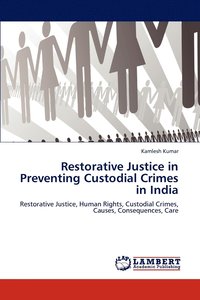 bokomslag Restorative Justice in Preventing Custodial Crimes in India