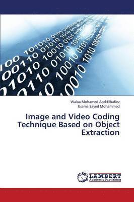 Image and Video Coding Technique Based on Object Extraction 1