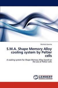 bokomslag S.M.A. Shape Memory Alloy cooling system by Peltier cells