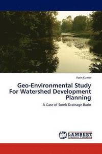 bokomslag Geo-Environmental Study For Watershed Development Planning