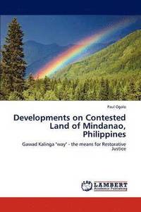 bokomslag Developments on Contested Land of Mindanao, Philippines