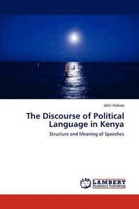 bokomslag The Discourse of Political Language in Kenya