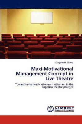 bokomslag Maxi-Motivational Management Concept in Live Theatre