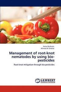 bokomslag Management of Root-Knot Nematodes by Using Bio-Pesticides