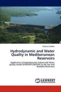 bokomslag Hydrodynamic and Water Quality in Mediterranean Reservoirs