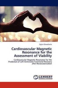 bokomslag Cardiovascular Magnetic Resonance for the Assessment of Viability