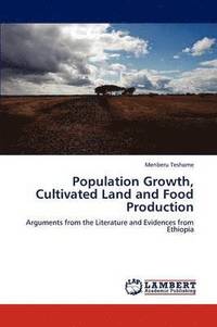 bokomslag Population Growth, Cultivated Land and Food Production