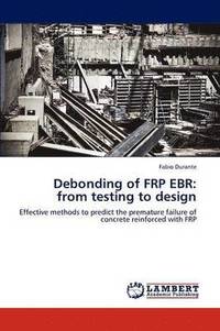 bokomslag Debonding of FRP EBR