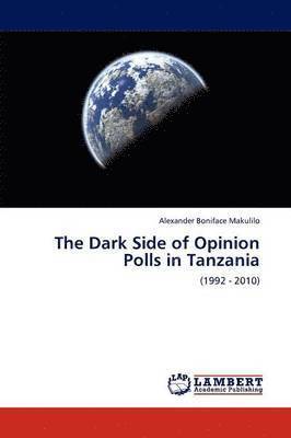 The Dark Side of Opinion Polls in Tanzania 1