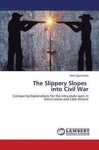 bokomslag The Slippery Slopes Into Civil War