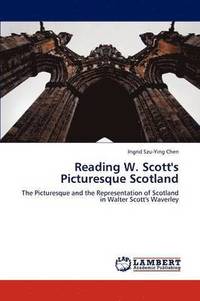 bokomslag Reading W. Scott's Picturesque Scotland