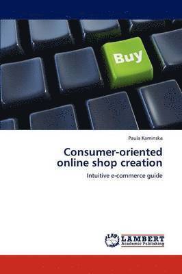 Consumer-Oriented Online Shop Creation 1