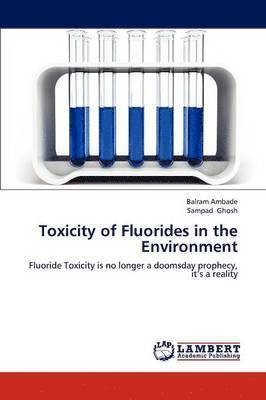 Toxicity of Fluorides in the Environment 1