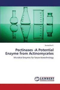 bokomslag Pectinases -A Potential Enzyme from Actinomycetes