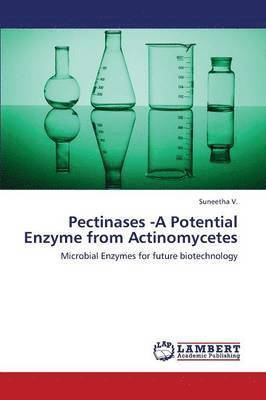 Pectinases -A Potential Enzyme from Actinomycetes 1