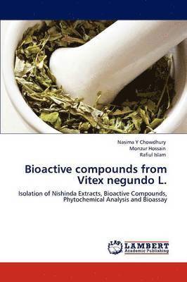 Bioactive Compounds from Vitex Negundo L. 1