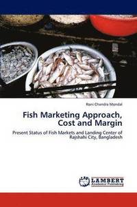 bokomslag Fish Marketing Approach, Cost and Margin