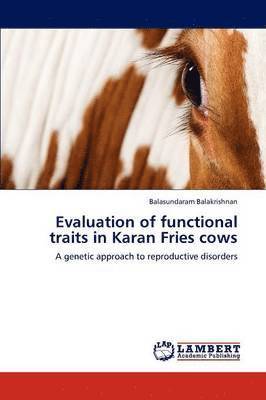 Evaluation of Functional Traits in Karan Fries Cows 1