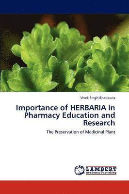 Importance of Herbaria in Pharmacy Education and Research 1