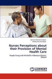 bokomslag Nurses Perceptions about Their Provision of Mental Health Care