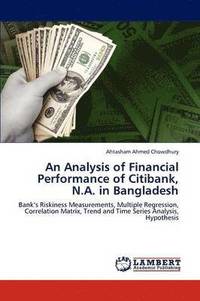 bokomslag An Analysis of Financial Performance of Citibank, N.A. in Bangladesh