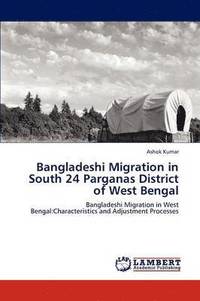 bokomslag Bangladeshi Migration in South 24 Parganas District of West Bengal