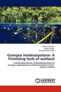 bokomslag Grangea Maderaspatana- A Promising Herb of Wetland