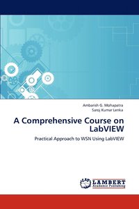 bokomslag A Comprehensive Course on LabVIEW