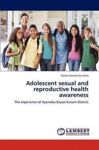 bokomslag Adolescent Sexual and Reproductive Health Awareness
