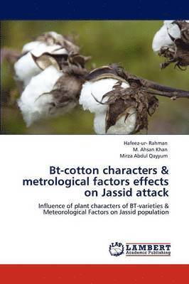 BT-Cotton Characters & Metrological Factors Effects on Jassid Attack 1