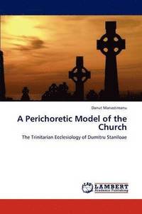 bokomslag A Perichoretic Model of the Church
