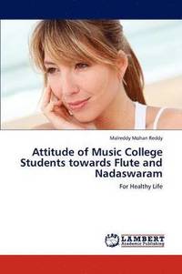 bokomslag Attitude of Music College Students Towards Flute and Nadaswaram