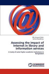 bokomslag Assessing the Impact of Internet in Library and Information Services
