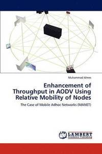 bokomslag Enhancement of Throughput in AODV Using Relative Mobility of Nodes