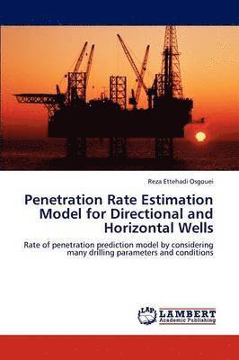 bokomslag Penetration Rate Estimation Model for Directional and Horizontal Wells