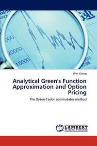 bokomslag Analytical Green's Function Approximation and Option Pricing