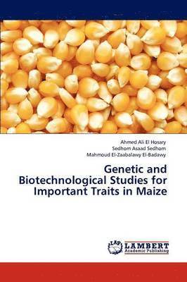 bokomslag Genetic and Biotechnological Studies for Important Traits in Maize
