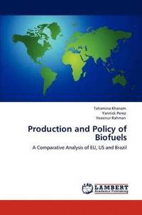 bokomslag Production and Policy of Biofuels