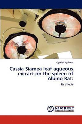 Cassia Siamea Leaf Aqueous Extract on the Spleen of Albino Rat 1